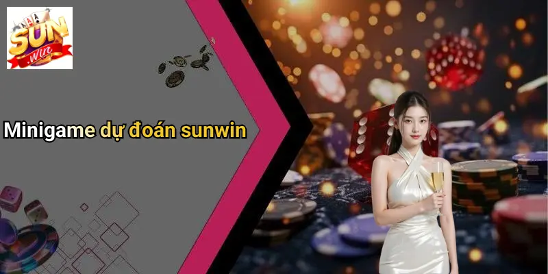 Minigame dự đoán sunwin