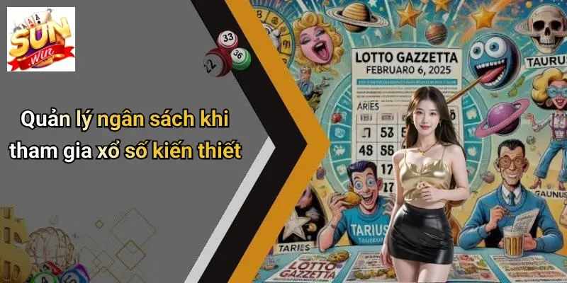 Quản lý ngân sách khi tham gia xổ số kiến thiết