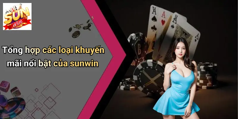 Chính Sách Khuyến Mãi 2 Tổng hợp các loại khuyến mãi nổi bật của sunwin